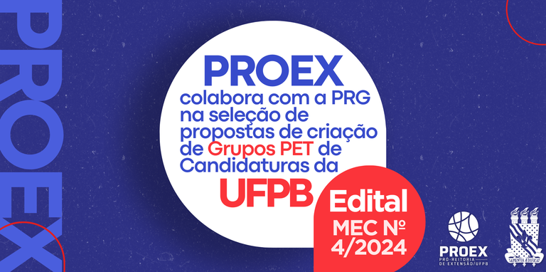 PROEX Colabora com a PRG Para a Seleção de Propostas de Criação de Grupos PET