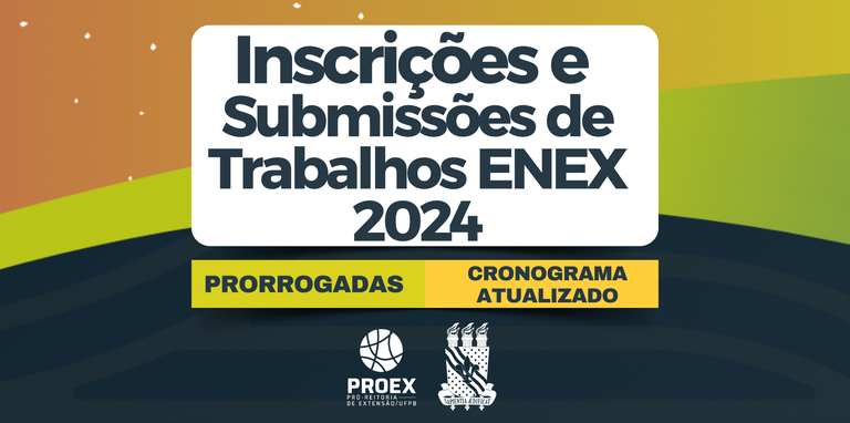 PROEX Prorroga Submissão de Resumos para o ENEX 2024