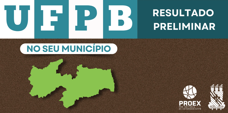 UFPB no Seu Município: Divulgado o resultado preliminar de projetos aptos